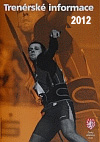 Trenérské informace 2012